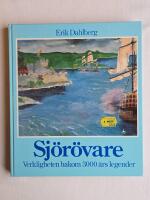 Sj&ouml;r&ouml;vare : verkligheten bakom 3000 &aring;rs legender