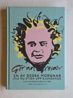 En av dessa morgnar ska du stiga upp sjungande : sj&auml;lvbiografiska sviter