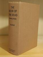 The Book of the Dead : An English Translation of the Chapters, Hymns, Etc., of the Theban Recension, With Introduction, Notes, Etc. - Three Volumes in One (Second Edition, Revised and Enlarged)