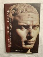 Gaius Julius Caesar : Politik och moral i det romerska imperiet