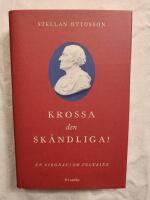 Krossa den sk&auml;ndliga! : En biografi om Voltaire