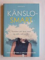 K&auml;nslosmart : konsten att leva med sig sj&auml;lv och andra