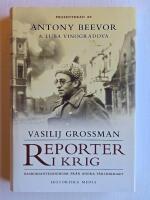 Reporter i krig : dagboksanteckningar fr&aring;n andra v&auml;rldskriget