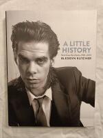 A Little History: Photographs of Nick Cave and Cohorts, 1981-2013