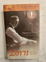 Zorn - Ett liv, En tid