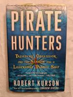 Pirate Hunters: Treasure, Obsession, and the Search for a Legendary Pirate Ship