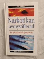 Narkotikan avmystifierad : Ett psykosocialt perspektiv (Andra omarbetade upplagan)