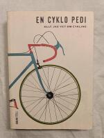 En Cyklo Pedi : Allt jag vet om cykling