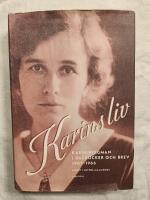 Karins liv - Karin Bergman i dagb&ouml;cker och brev 1907-1966
