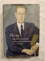 P&aring; v&auml;g ... Dag Hammarskj&ouml;ld som svensk &auml;mbetsman