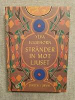 Str&auml;nder in mot ljuset - Dikter i urval