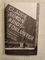 Krigsf&ouml;rluster - V&auml;gen till Flandern; Lyxhotellet: Tv&aring; romaner om retr&auml;tt och nederlag
