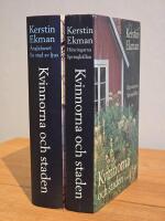 Kvinnorna och staden [komplett: H&auml;xringarna; Springk&auml;llan; &Auml;nglahuset; En stad av ljus]