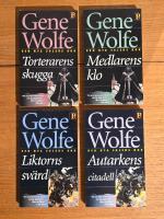 Den nya solens bok [del 1-4, komplett: Torterarens skugga ; Medlarens klo ; Liktorns sv&auml;rd ; Autarkens citadell