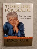 Tusen ord f&ouml;r gl&auml;dje : lev i harmoni med v&auml;rlden