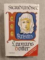 Kristin Lavransdotter (Komplett i en volym) : Brudkronan; Husfrun; Korset