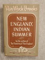 New England: Indian Summer 1865-1915 (Makers and Finders #2) 
