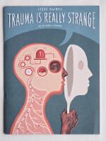 Trauma is really strange