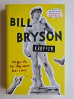 Kroppen : en guide f&ouml;r dig som bor i den