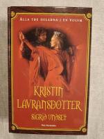 Kristin Lavransdotter (Komplett i en volym) : Brudkronan; Husfrun; Korset