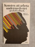 Konsten att arbeta undermedvetet - psykofeedback