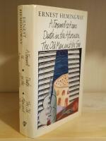 Hemingway x 3: A Farewell to Arms; Death in The Afternoon; The Old Man and the Sea (Complete and Unabridged)