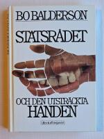 Statsr&aring;det och den utstr&auml;ckta handen : detektivroman