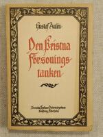 Den Kristna F&ouml;rsoningstanken - huvudtyper och brytningar: Olaus-Petri-F&ouml;rel&auml;sningar h&aring;llna vid Uppsala Universitet