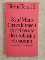 Karl Marx - Grunddragen i kritiken av den politiska ekonomin