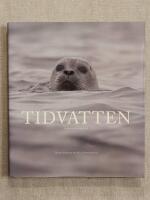 Tidvatten : Dagbok fr&aring;n Kattegatts kust