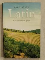 Latin : Kulturen, historien, spr&aring;ket