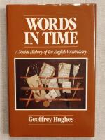 Words in time : A social history of English vocabulary