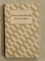 Historieforskning p&aring; nya v&auml;gar