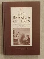 Den br&aring;kiga kulturen : F&ouml;rl&auml;ggare och smideshantverkare i Eskilstuna 1800-1850
