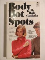 Body Hot Spots : the anatomy of human social organs and behavior