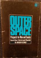 Outer Space: Prospects for Man and Society
