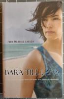 Bara till l&aring;ns