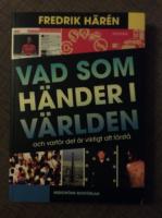 Vad som h&auml;nder i v&auml;rlden och varf&ouml;r det &auml;r viktigt att f&ouml;rst&aring;