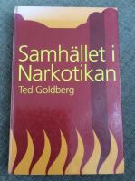 Samh&auml;llet i narkotikan