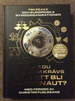 Har du vad som kr&auml;vs f&ouml;r att bli astronaut?