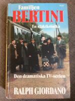 Familjen Bertini : [en sl&auml;ktkr&ouml;nika]