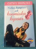 Killar, kompisar och kosmiska kyssar