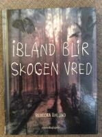 Ibland blir skogen vred
