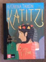 Katitzi barnbruden ; Katitzi p&aring; flykt