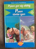 Pysen ger sig aldrig, Pysen t&auml;vlar igen