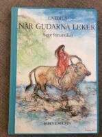 N&auml;r gudarna leker : sagor fr&aring;n antiken