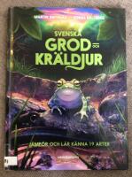 Svenska grod- och kr&auml;ldjur : j&auml;mf&ouml;r och l&auml;r k&auml;nna 19 arter