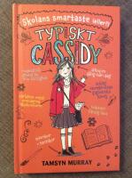 Typiskt Cassidy. Skolans smartaste (eller?)
