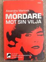 M&ouml;rdare mot sin vilja