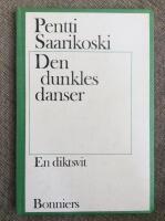 Den dunkles danser : [en diktsvit]